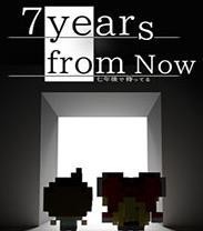 7 Years From Nowİ