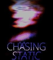 Chasing Staticֻ