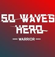 50 Waves Heroİ